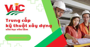 Học Trung cấp Kỹ thuật xây dựng