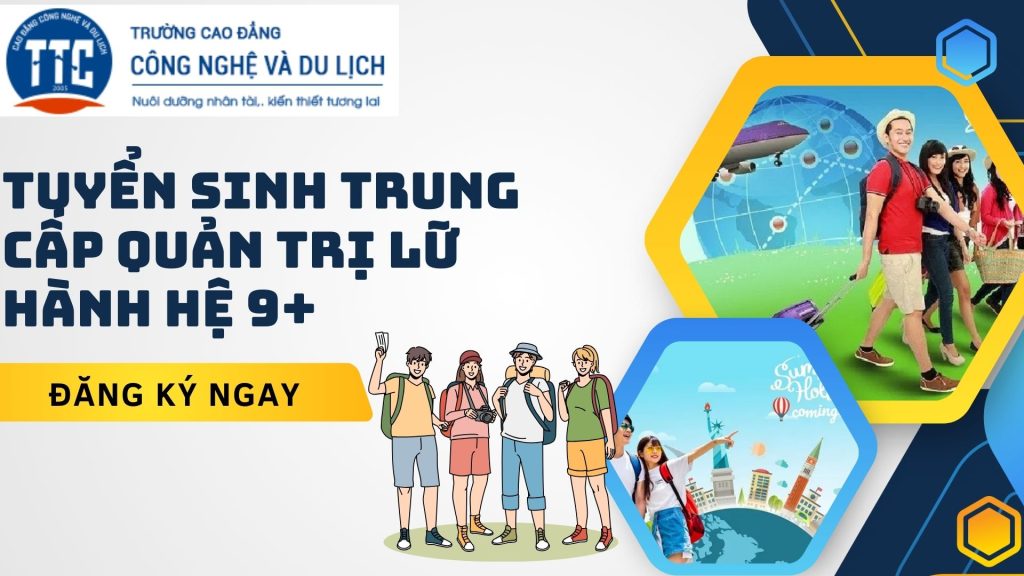 Trung cấp Quản trị lữ hành hệ 9+