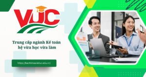 Trung cấp ngành kế toán hệ vừa học vừa làm