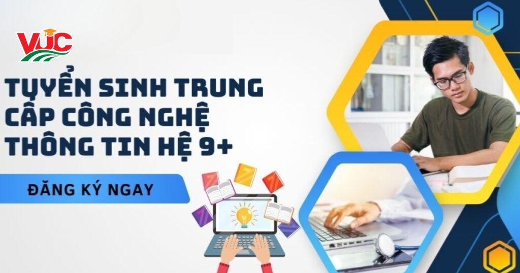 Tuyển sinh Trung cấp Công nghệ thông tin hệ 9