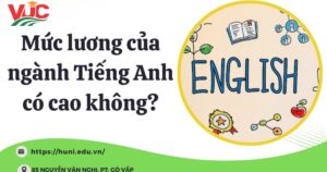 Mức lương của ngành Tiếng Anh có cao không