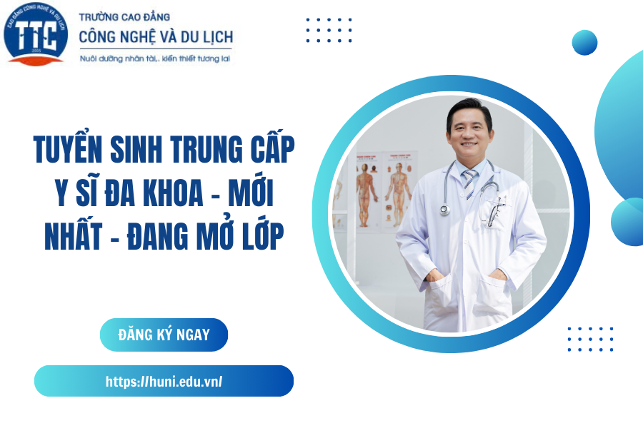 Tuyển sinh Trung cấp Y sĩ đa khoa - Mới nhất - Đang mở lớp