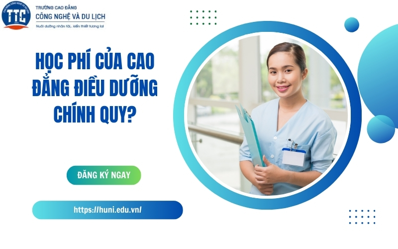 Học phí của Cao đẳng Điều dưỡng chính quy?