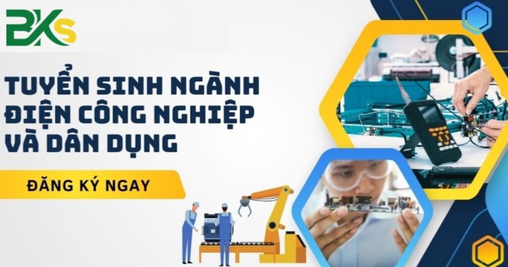 Tuyển sinh ngành điện công nghệ và dân dụng