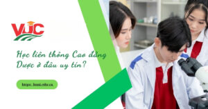 Học liên thông Cao đẳng Dược ở đâu?