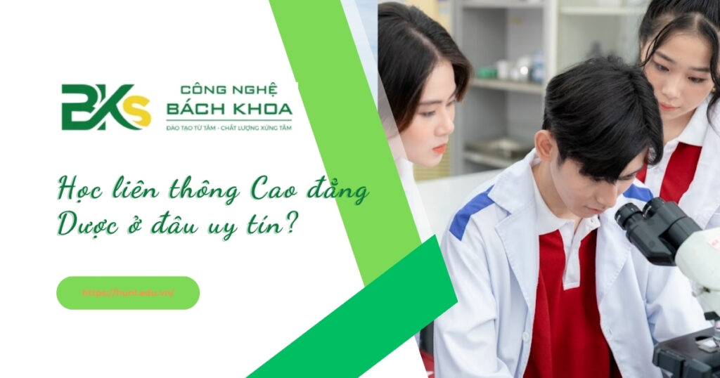 Học liên thông Cao đẳng Dược ở đâu?