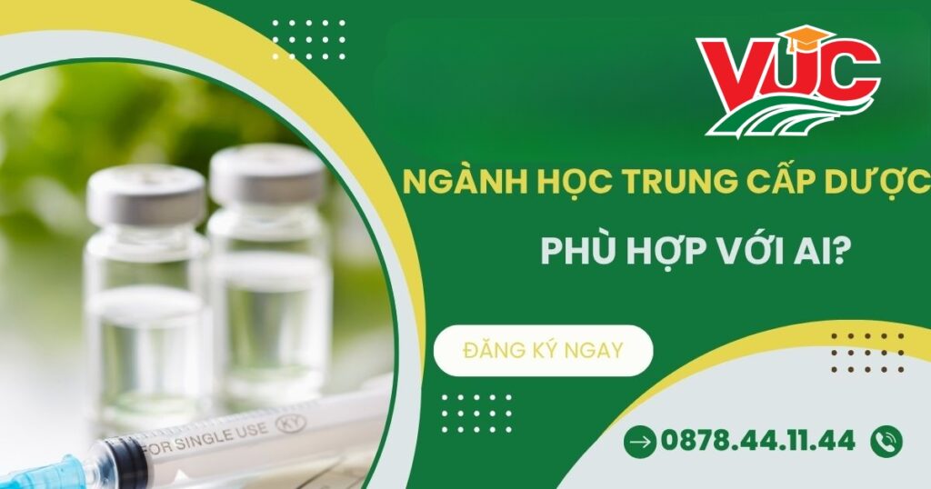Ngành Trung cấp Dược phù hợp với ai