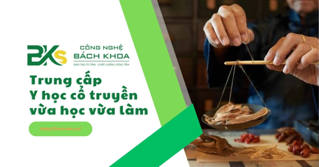 Trung cấp y học cổ truyền vùa học vừa làm