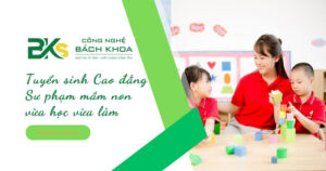 Cao đẳng sư phạm mầm non vừa học vừa làm