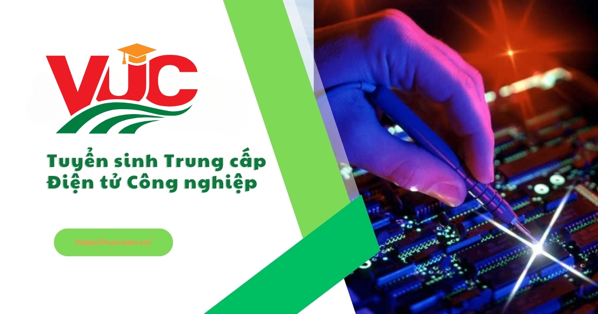 Tuyển sinh Trung cấp Điện tử công nghiệp
