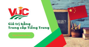Giá trị bằng Trung cấp Tiếng Trung là gì?