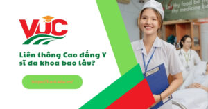 Liên thông Cao đẳng Y sĩ đa khoa bao lâu?