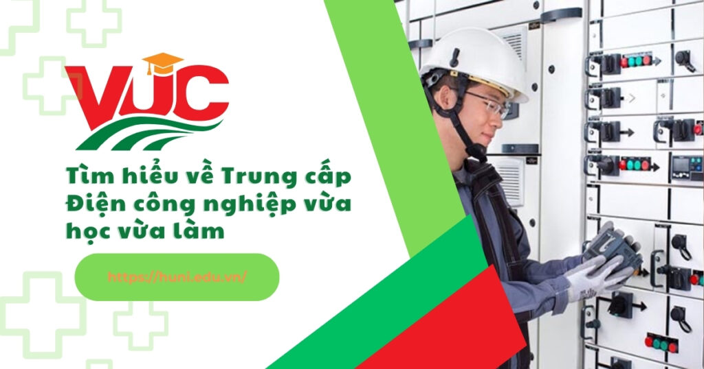 Trung cấp điện công nghiệp vừa học vừa làm