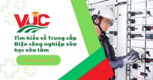 Trung cấp điện công nghiệp vừa học vừa làm