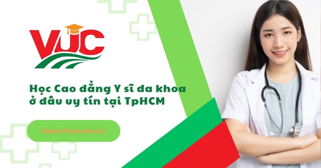 Cao đẳng Y sĩ đa khoa hoc o dau uy tin