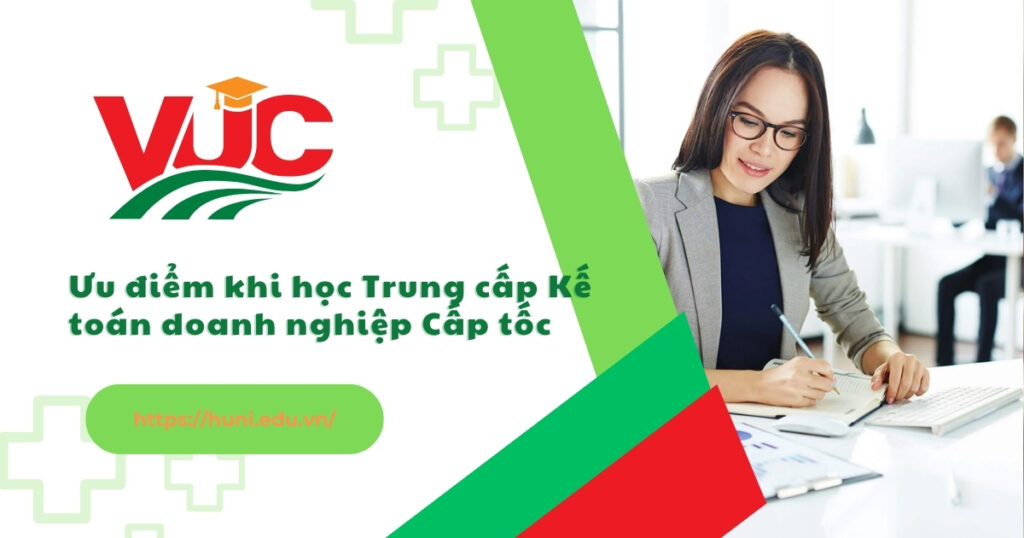 Trung cấp Kế toán doanh nghiệp cấp tốc