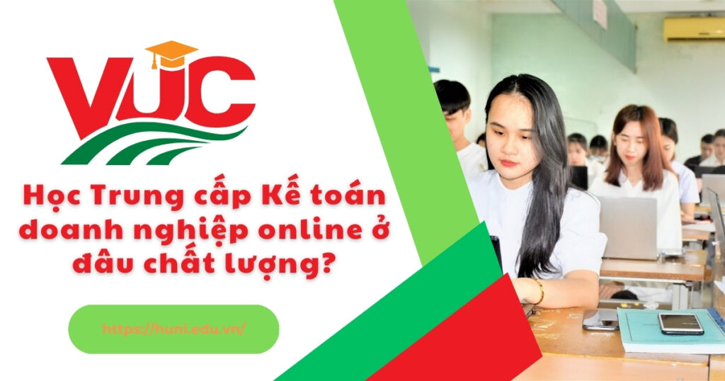 Học Trung cấp Kế toán doanh nghiệp online