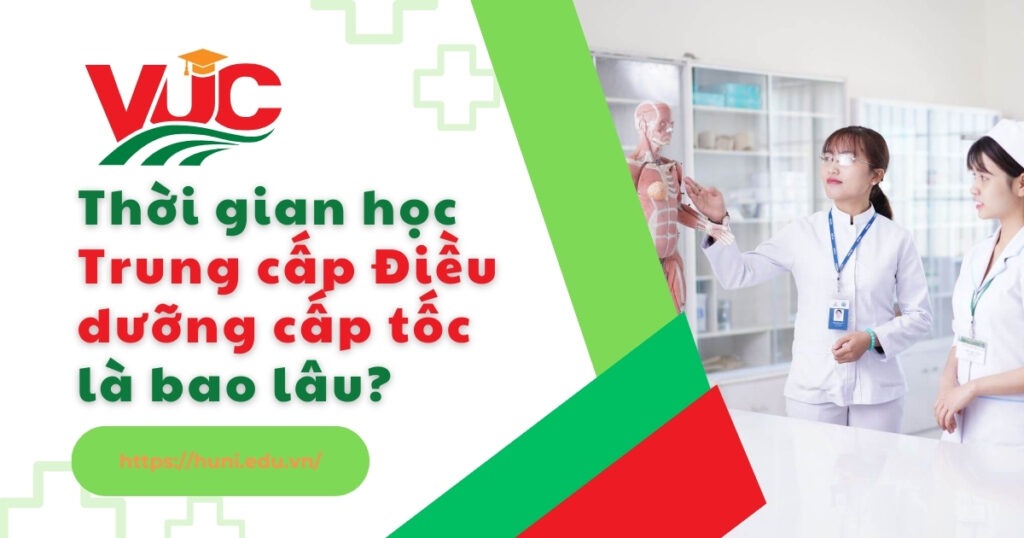 Thời gian đào tạo Trung cấp Điều dưỡng cấp tốc
