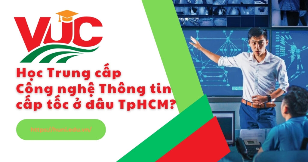 Trung cấp Công nghệ Thông tin cấp tốc