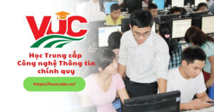 học Trung cấp Công nghệ Thông tin chính quy