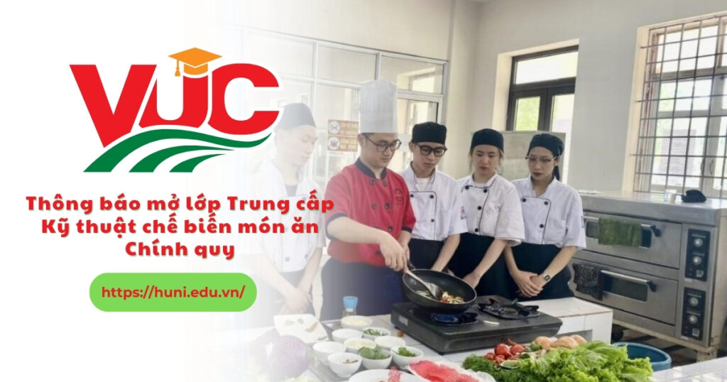 Mở lớp Trung cấp Kỷ thuật chế biến món ăn