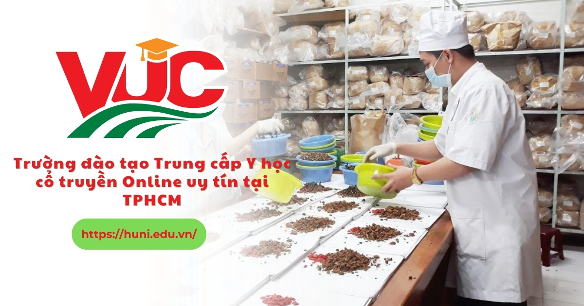 Trường đào tạo trung cấp y học cổ truyền online uy tind tại tphcm