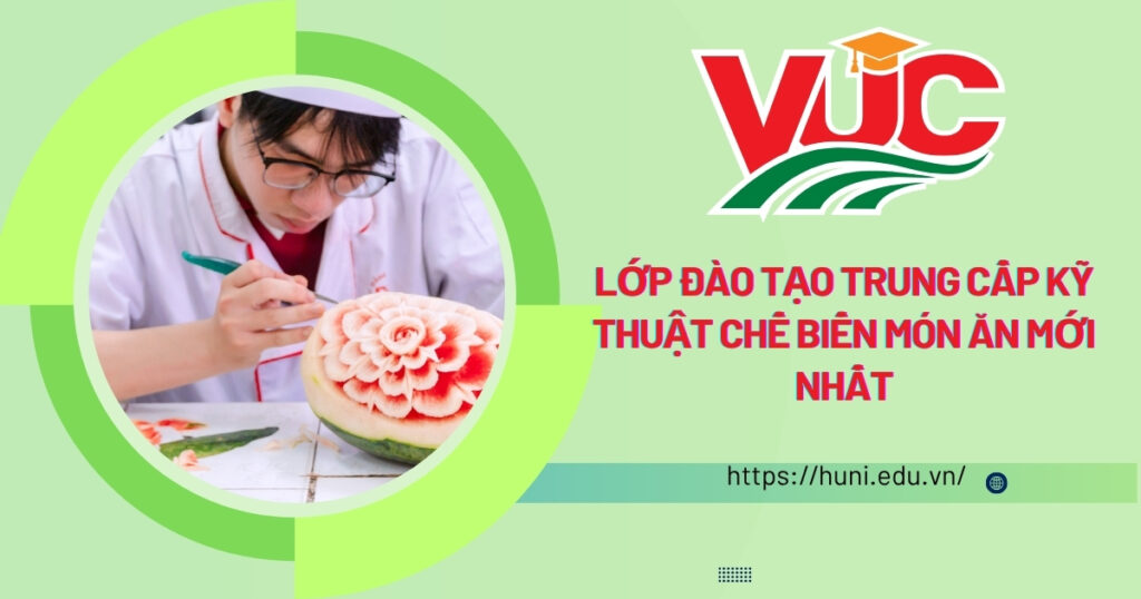 Đào tạo Trung cấp Kỹ thuật chế biến món ăn