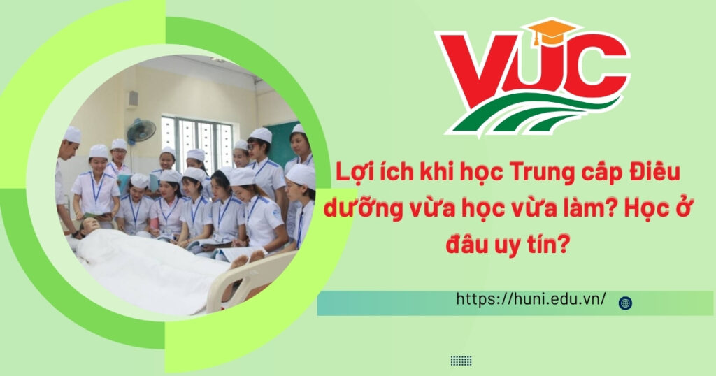 Trung cấp Điều dưỡng vừa học vừa làm