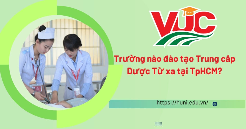 Trung cấp Dược từ xa học trường nào