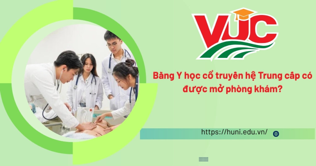 Bằng Y học cổ truyền hệ Trung cấp có được mở phòng khám