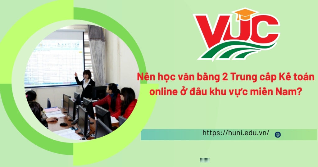 Nên học văn bằng 2 Trung cấp kế toán online ở đâu?