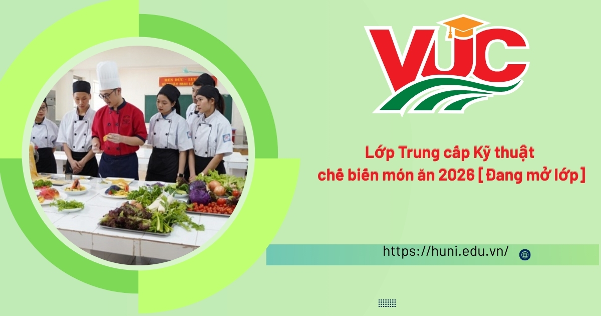 Lớp Trung cấp Kỹ thuật chế biến món ăn