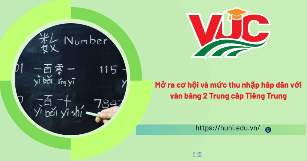 Mở ra cơ hội và mức thu nhập hấp dẫn với văn bằng 2 Trung cấp Tiếng Trung