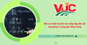 Mở ra cơ hội và mức thu nhập hấp dẫn với văn bằng 2 Trung cấp Tiếng Trung