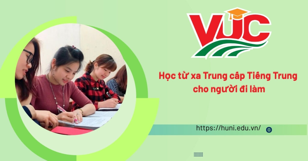 Học từ xa Trung cấp Tiếng Trung cho người mới đi làm