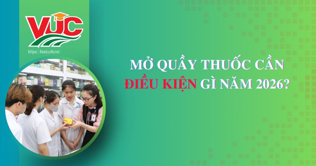 Mở quầy thuốc cần điều kiện gì?