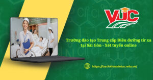 Trường đào tạo Trung cấp Điều dưỡng từ xa tài Sài Gòn xét tuyển online
