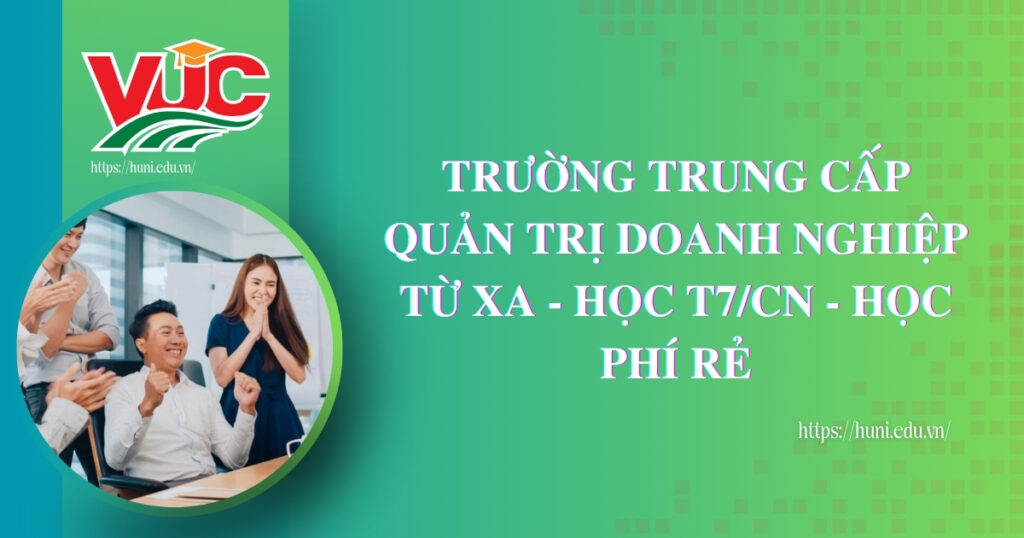 Trường trung cap quan tri doanh nghiep tu xa