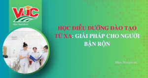 Học điều dưỡng đào tạo từ xa giải pháp cho người bận rộn