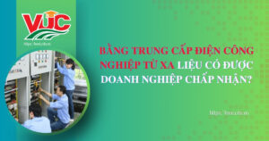 Bằng Trung cấp Điện Công nghiệp từ xa liệu có Chính quy không?