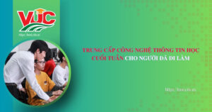 Trung cấp Công nghệ Thông tin học cuối tuần cho người đã đi làm