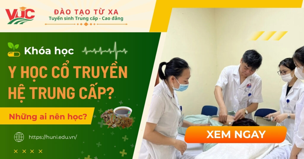 Những ai nên học Y học cổ truyền hệ Trung cấp?