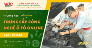 Trường học Trung cấp Công nghệ ô tô online