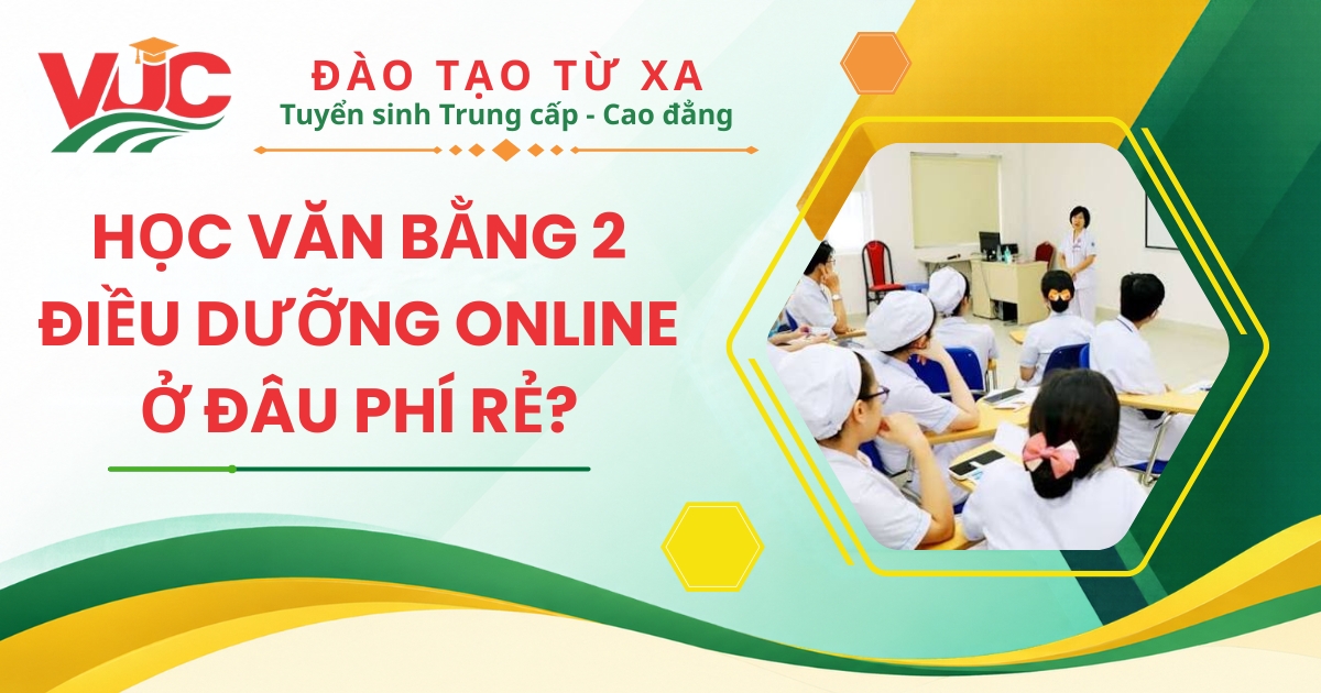 Học văn bằng 2 Điều dưỡng online ở đâu phí rẻ?