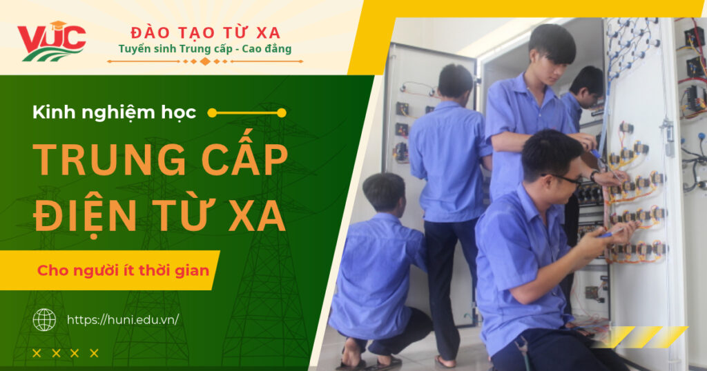 Kinh nghiệm học Trung cấp Điện từ xa cho người ít thời gian